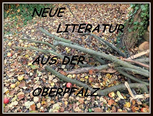 Neue Literatur aus der Oberpfalz